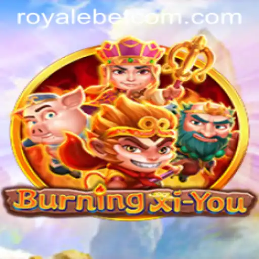 Exploring BurningXiYou: A Thrilling ROYALE BET Experience