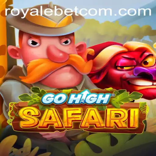 Exploring the Exciting World of GoHighSafari: The ROYALE BET Experience