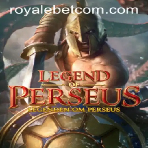 LegendofPerseus: A Thrilling Journey into the World of ROYALE BET