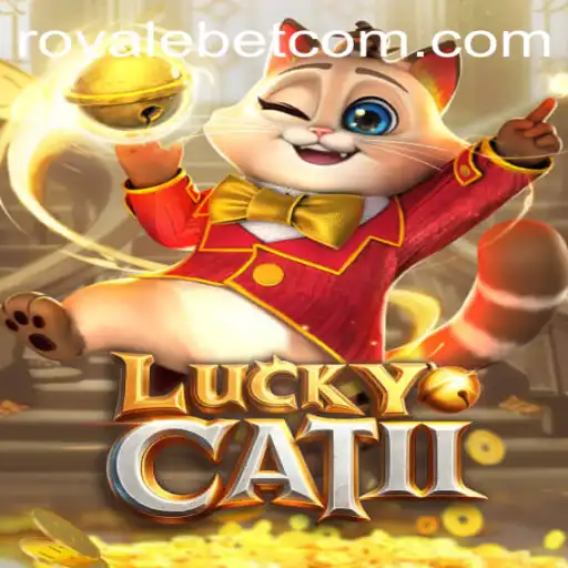 Exploring LuckyCatII: A New Era in Online Gaming with ROYALE BET