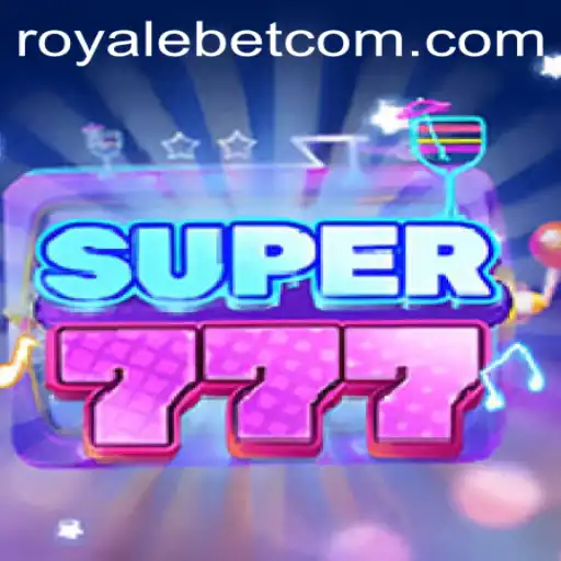 Unveiling Super777: A High-Stakes Adventure with ROYALE BET