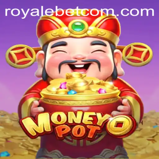Exploring MoneyPot: The Thrill of ROYALE BET