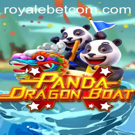 Pandadragonboat - A Unique Gaming Experience with Royale Bet