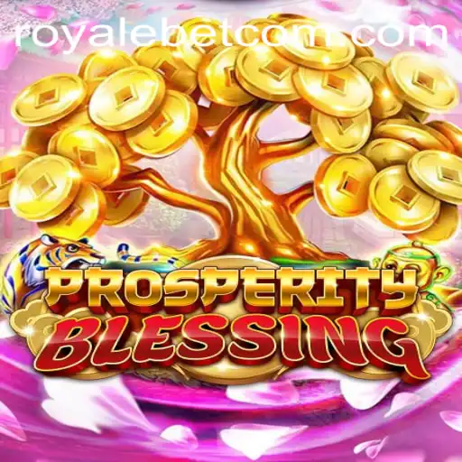 Unveiling ProsperityBlessing: A Deep Dive into the Exciting ROYALE BET World