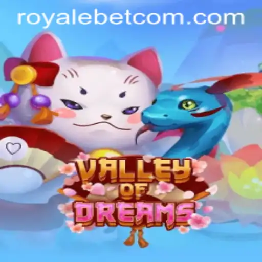 ValleyofDreams: An Immersive Experience with ROYALE BET