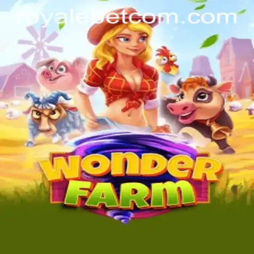 Exploring the Interactive World of WonderFarm and the Exciting 'ROYALE BET' Feature